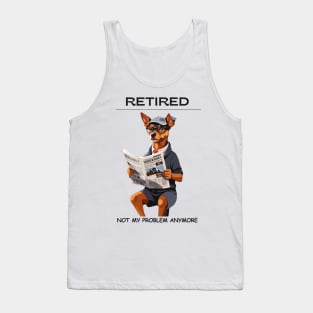 Retired Not My Problem Anymore Tank Top